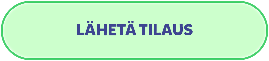 Tilaa nyt!